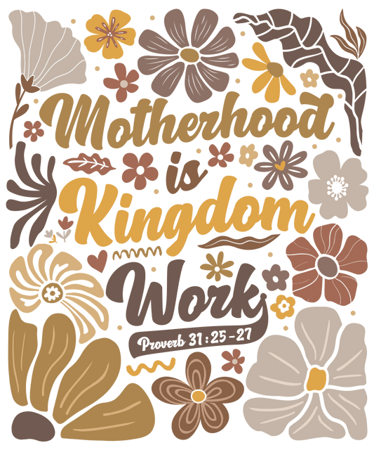 Motherhood is Kingdom Work Graphic T shirt